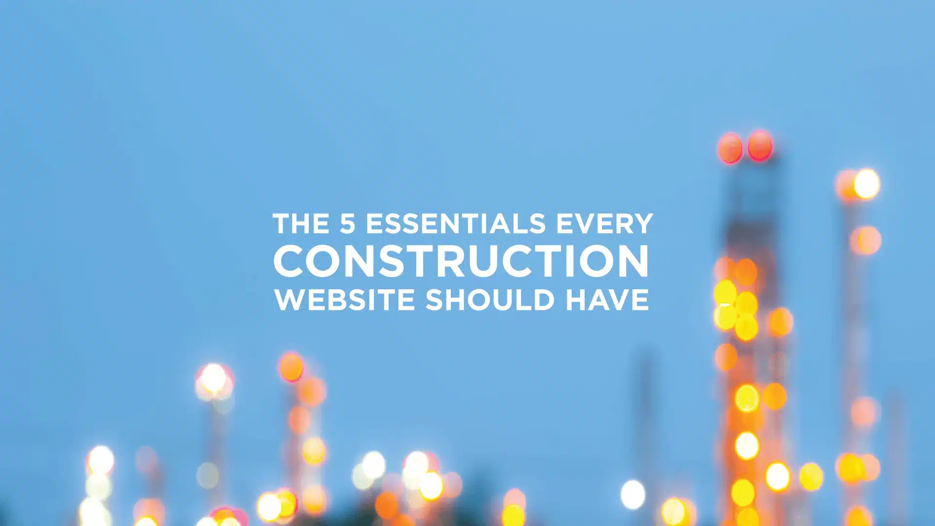 What should be on a construction website?