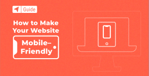 10 Essential Tips for Creating a Mobile-Friendly Website
