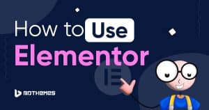 Elementor Basics: What You Need to Know