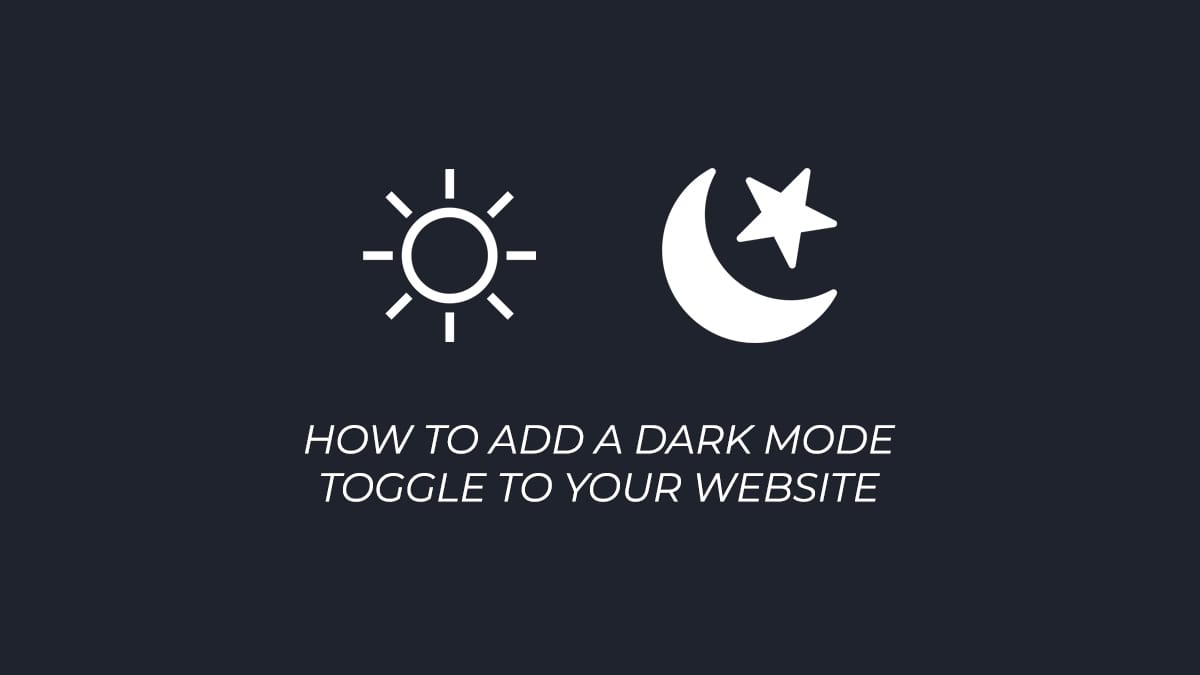 How to Add Dark Mode to Your Website