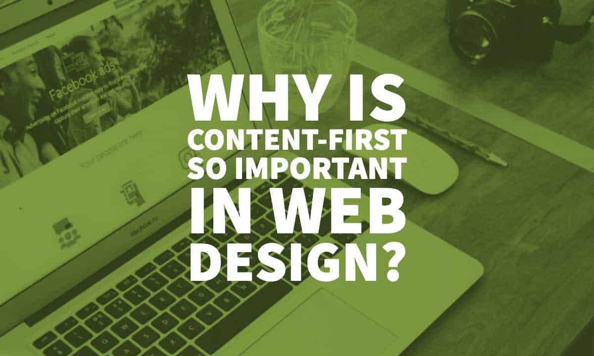 The Benefits of Content-First Web Design