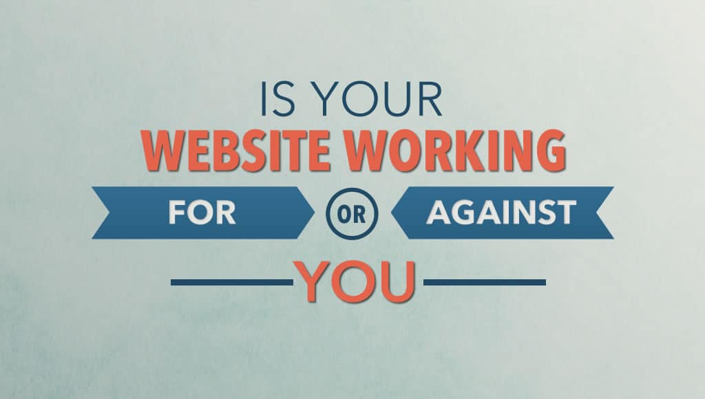 Is Your Website Working for You? Here's How to Tell