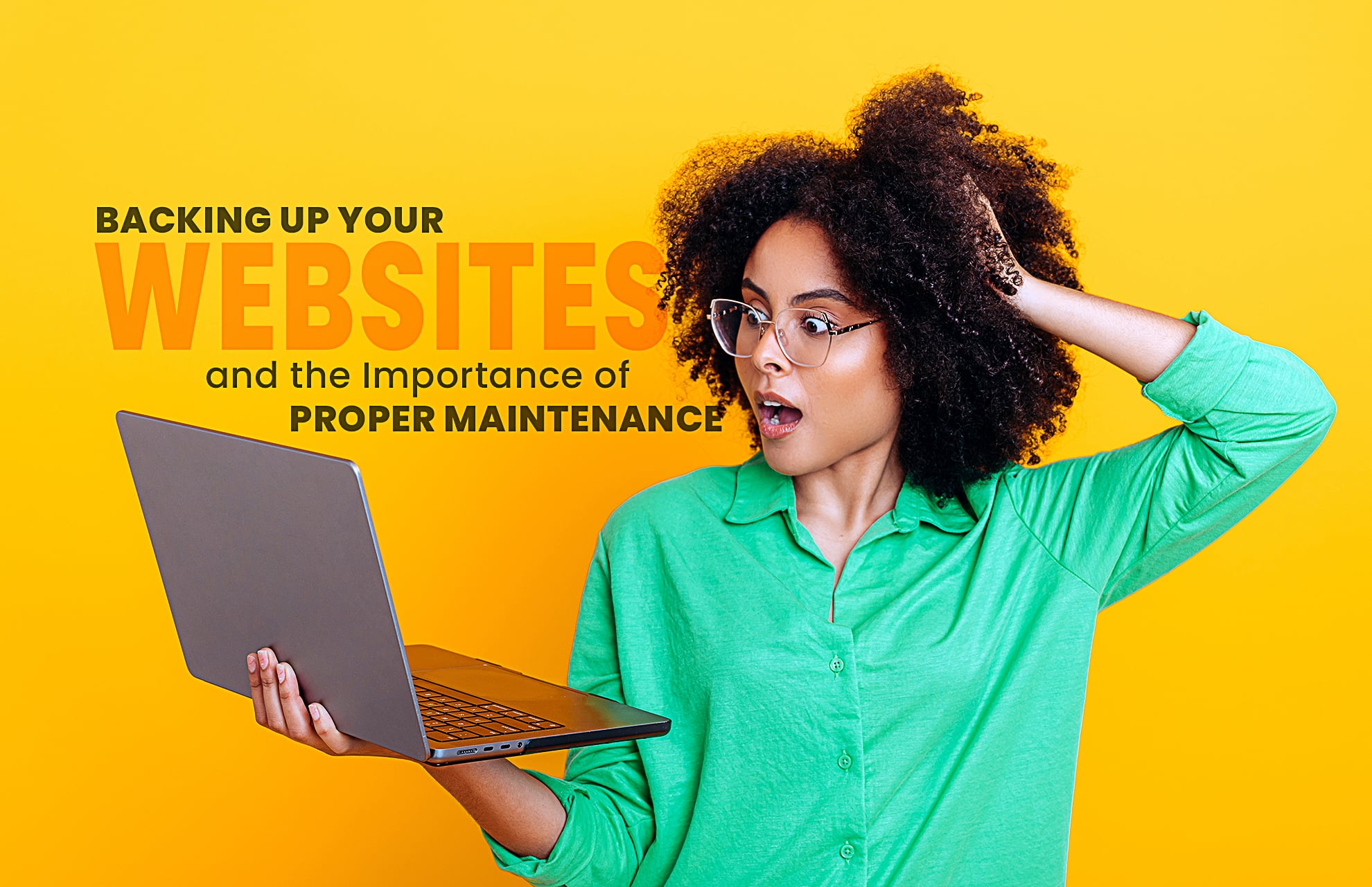 How to Back Up and Maintain Your Website Properly