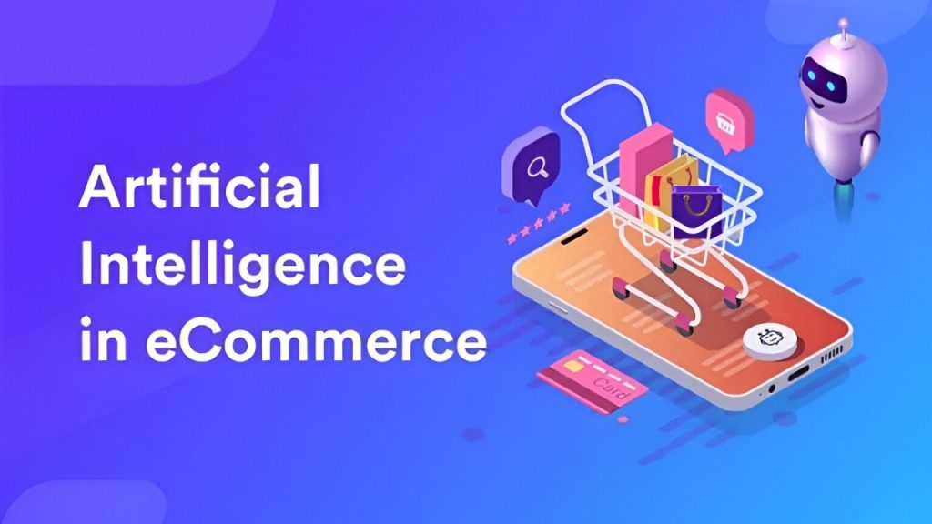How AI And Automation Are Revolutionizing ECommerce In 2025