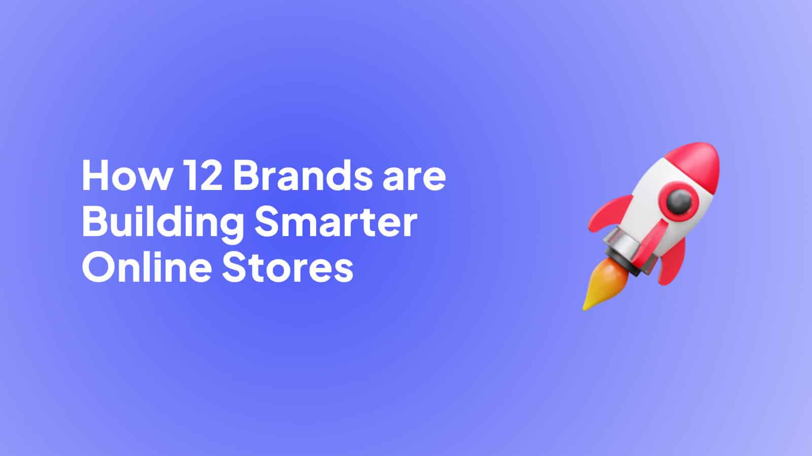 What the Best Online Stores Are Doing Differently