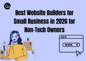 Best Website Builders for Small Businesses in 2026 Best Website Builders for Small Businesses in 2026